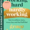 Working Hard, Hardly Working