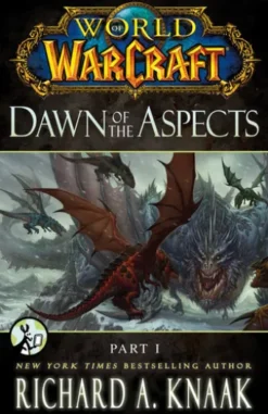 World of Warcraft: Dawn of the Aspects: Part I