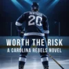 Worth the Risk: A Carolina Rebels Novel