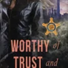 Worthy of Trust and Confidence