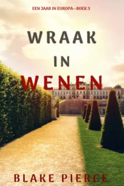 Wraak in Wenen (Een Jaar in Europa—Boek 3)