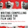 Writing Compelling Dialogue for Film and TV