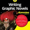 Writing Graphic Novels For Dummies