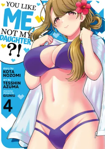 You Like Me, Not My Daughter?! (Manga) Vol. 4