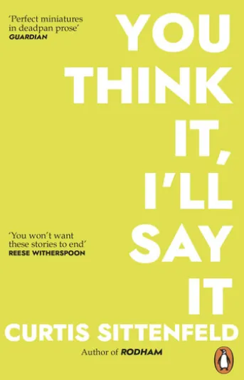 You Think It, I'll Say It
