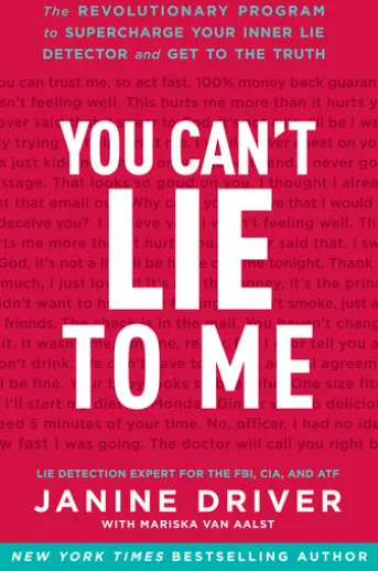 You Can't Lie to Me