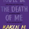 You'll Be the Death of Me
