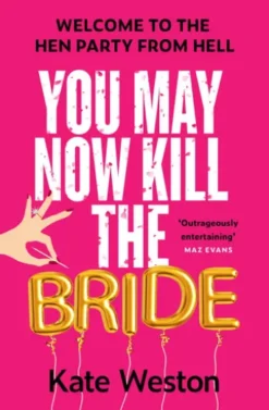 You May Now Kill the Bride