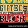 Young, Gifted & Black: The Story of Trojan Records