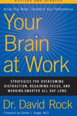 Your Brain at Work, Revised and Updated