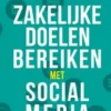 Zakelijke doelen bereiken met sociale media