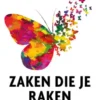 Zaken die je raken