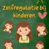 Zelfregulatie bij kinderen