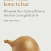 Zelfs wraak komt te laat