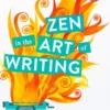 Zen in the Art of Writing