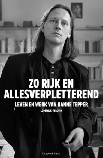 Zo rijk en allesverpletterend